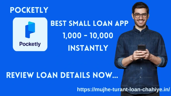 pocketly loan app review pocketly loan review pocketly app review maximum limit safe or not rbi registered or not